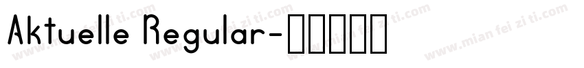 Aktuelle Regular字体转换